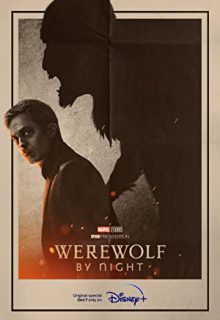 دانلود فیلم گرگینه در شب Werewolf by Night 2022 ✔️ با دوبله و زیرنویس فارسی چسبیده