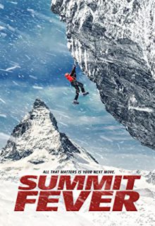 دانلود فیلم تب قله Summit Fever 2022 ✔️ با دوبله و زیرنویس فارسی چسبیده