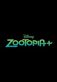 دانلود انیمیشن سریالی زوتوپیا Zootopia+ 2022 فصل اول 1 ✔️ با زیرنویس فارسی چسبیده