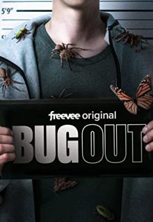 دانلود سریال قاچاق حشرات Bug Out 2022 فصل اول 1 ✔️ با زیرنویس فارسی
