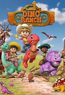دانلود انیمیشن سریالی مزرعه دایناسورها Dino Ranch 2022 فصل اول 1 ✔️ با زیرنویس فارسی چسبیده