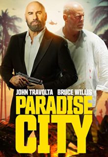 دانلود فیلم شهر بهشت Paradise City 2022 ✔️ با دوبله و زیرنویس فارسی چسبیده