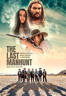 دانلود فیلم آخرین شکار انسان The Last Manhunt 2022 ✔️ با زیرنویس فارسی چسبیده