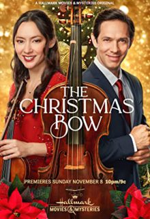 دانلود فیلم آرشه کریسمس The Christmas Bow 2020 ✔️ با زیرنویس فارسی چسبیده