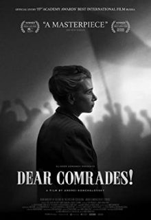 دانلود فیلم رفقای عزیز Dear Comrades! 2022 ✔️ با دوبله و زیرنویس فارسی چسبیده