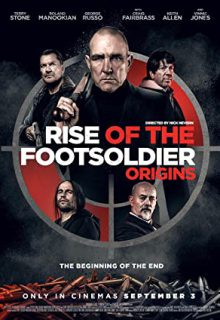 دانلود فیلم ظهور سرباز پیاده منشاء Rise of the Footsoldier: Origins 2022 ✔️ با زیرنویس فارسی چسبیده