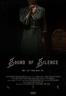 دانلود فیلم صدای سکوت Sound of Silence 2023 ✔️ با زیرنویس فارسی چسبیده