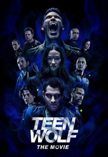 دانلود فیلم گرگ نوجوان Teen Wolf: The Movie 2022 (تین ولف) ✔️ با دوبله و زیرنویس فارسی چسبیده