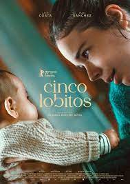 دانلود فیلم لالایی Cinco lobitos 2022 ✔️ با زیرنویس فارسی چسبیده