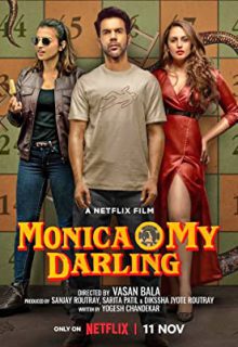 دانلود فیلم هندی مونیکا ای عزیزم Monica O My Darling 2022 ✔️ با زیرنویس فارسی چسبیده