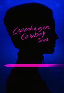 دانلود سریال کابوی کپنهاگ Copenhagen Cowboy 2022 فصل اول 1 ✔️ با زیرنویس فارسی چسبیده