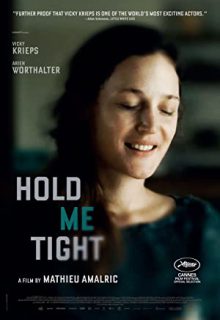 دانلود فیلم محکم در آغوشم بگیر Hold Me Tight 2022 ✔️ با زیرنویس فارسی چسبیده