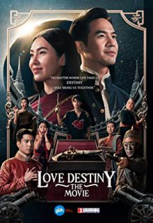 دانلود فیلم سرنوشت عشق Love Destiny: The Movie 2022 ✔️ با زیرنویس فارسی چسبیده