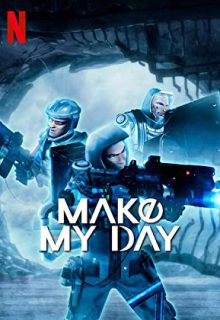 دانلود انیمیشن سریالی روزمو بساز Make My Day 2021 فصل اول 1 ✔️ با زیرنویس فارسی چسبیده