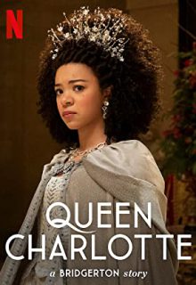 دانلود سریال ملکه شارلوت داستان بریجرتون Queen Charlotte: A Bridgerton Story 2023 فصل اول 1 ✔️ با زیرنویس فارسی چسبیده