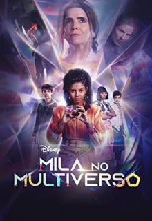 دانلود سریال میلا در چند جهان Mila in the Multiverse 2023 فصل اول 1 ✔️ با زیرنویس فارسی چسبیده