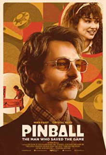 دانلود فیلم پین بال: مردی که بازی را نجات داد Pinball: The Man Who Saved the Game 2023 ✔️ با دوبله و زیرنویس فارسی چسبیده