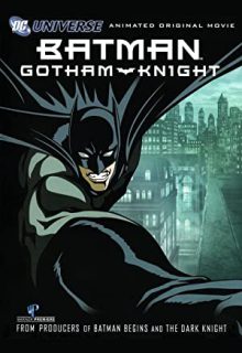 دانلود انیمیشن بتمن: شوالیه گاتهام Batman: Gotham Knight 2008 ✔️ با دوبله و زیرنویس فارسی چسبیده