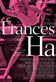 دانلود فیلم فرانسیس ها Frances Ha 2012 ✔️ با دوبله و زیرنویس فارسی چسبیده