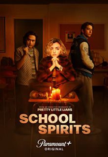 دانلود سریال ارواح مدرسه School Spirits 2023 فصل اول 1 ✔️ با زیرنویس فارسی چسبیده