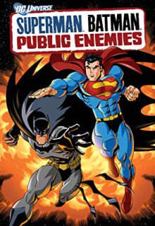 دانلود انیمیشن سوپرمن و بتمن: دشمنان ملت Superman/Batman: Public Enemies 2009 ✔️ با دوبله و زیرنویس فارسی چسبیده