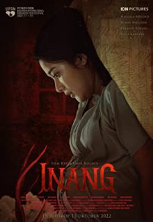 دانلود فیلم اینانگ Inang 2022 ✔️ با زیرنویس فارسی چسبیده