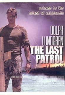 دانلود فیلم آخرین نگهبان The Last Patrol 2000 ✔️ با دوبله فارسی