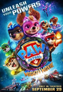 دانلود انیمیشن سگ های نگهبان: فیلم بزرگ PAW Patrol: The Mighty Movie 2023 ✔️ با دوبله و زیرنویس فارسی