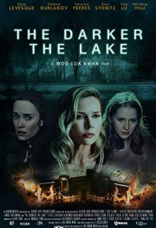 دانلود فیلم دریاچه تاریک The Darker the Lake 2023 ✔️ با دوبله و زیرنویس فارسی چسبیده