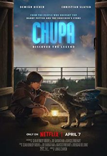 دانلود فیلم چوپاکابرا Chupa 2023 ✔️ با دوبله و زیرنویس فارسی چسبیده