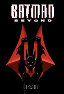 دانلود انیمیشن سریالی سرویس حمل و نقل کوچولوها Batman Beyond 1999 فصل اول 1 ✔️ با زیرنویس فارسی چسبیده
