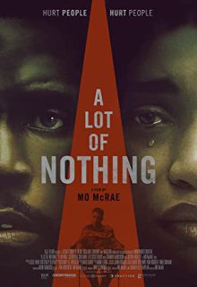 دانلود فیلم پر از هیچ A Lot of Nothing 2022 ✔️ با زیرنویس فارسی چسبیده