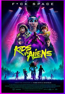 دانلود فیلم کودکان در مقابل بیگانگان Kids vs Aliens 2023 ✔️ با زیرنویس فارسی چسبیده