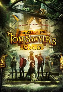 دانلود فیلم تلاش برای طلای تام سایر The Quest for Tom Sawyers Gold 2023 ✔️ با زیرنویس فارسی چسبیده