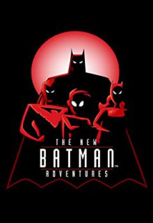 دانلود انیمیشن سریالی ماجراجویی‌های جدید بتمن The New Batman Adventures 1997 فصل اول 1 ✔️ با زیرنویس فارسی چسبیده