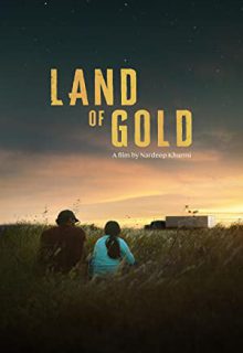 دانلود فیلم سرزمین طلا Land of Gold 2023 ✔️ با دوبله و زیرنویس فارسی چسبیده