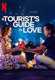 دانلود فیلم راهنمای گردشگران به سوی عشق A Tourist’s Guide to Love 2023 ✔️ با زیرنویس فارسی چسبیده