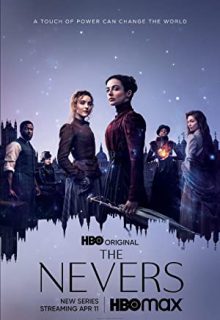 دانلود سریال ماورا The Nevers 2021 فصل اول 1 ✔️ با زیرنویس فارسی چسبیده