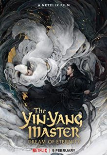 دانلود فیلم استاد یین یانگ رویای ابدیت The YinminusYang Master Dream of Eternity 2020 ✔️ با زیرنویس فارسی چسبیده