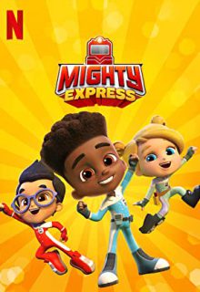 دانلود انیمیشن سریالی قطارهای نیرومند Mighty Express 2020 فصل اول 1 ✔️ با زیرنویس فارسی چسبیده