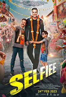 دانلود فیلم هندی سلفی Selfiee 2023 ✔️ با زیرنویس فارسی چسبیده
