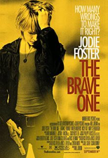 دانلود فیلم شجاع The Brave One 2007 ✔️ با زیرنویس فارسی چسبیده