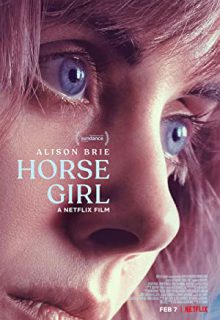 دانلود فیلم دختر اسبی Horse Girl 2020 ✔️ با زیرنویس فارسی چسبیده