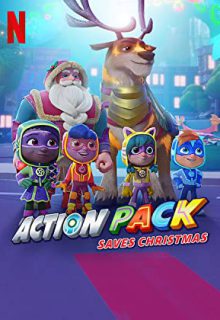 دانلود انیمیشن گروه هیجان کریسمس را نجات می‌دهد The Action Pack Saves Christmas 2022 ✔️ با دوبله و زیرنویس فارسی چسبیده