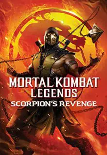 دانلود انیمیشن افسانه های مورتال کامبت انتقام اسکورپیون Mortal Kombat Legends Scorpions Revenge 2020 ✔️ با دوبله فارسی