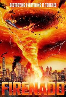 دانلود فیلم طوفان آتش Firenado 2023 ✔️ با زیرنویس فارسی چسبیده