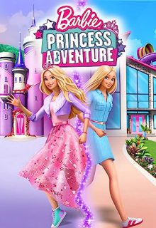 دانلود انیمیشن ماجراجویی پرنسس باربی Barbie Princess Adventure 2020 ✔️ با دوبله فارسی