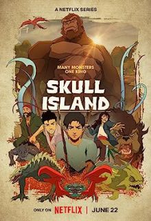 دانلود انیمیشن سریالی جزیره جمجمه Skull Island 2023 فصل اول 1 ✔️ با زیرنویس فارسی چسبیده