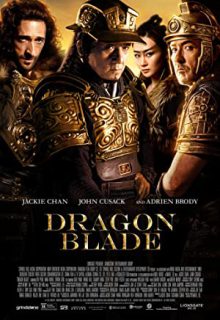 دانلود فیلم تیغ اژدها Dragon Blade 2015 ✔️ با زیرنویس فارسی چسبیده