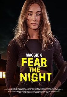 دانلود فیلم از شب بترس Fear the Night 2023 ✔️ با زیرنویس فارسی چسبیده